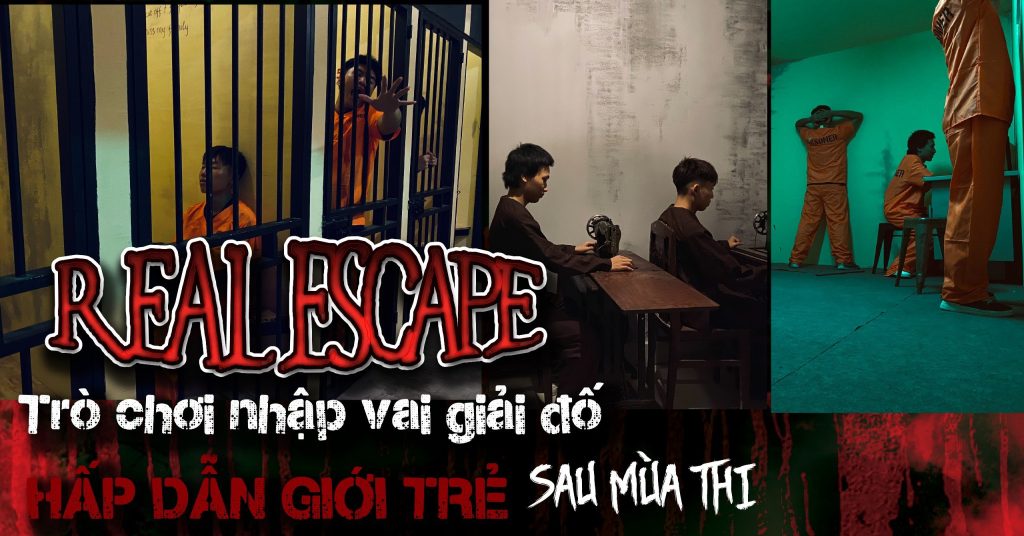 Real Escape - Trò chơi nhập vai giải đố hấp dẫn giới trẻ sau mùa thi